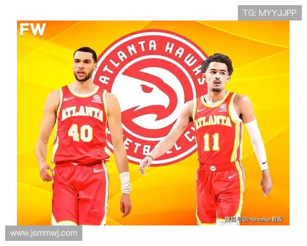 亚特兰大老鹰新赛季阵容解析与核心球员发展前景展望